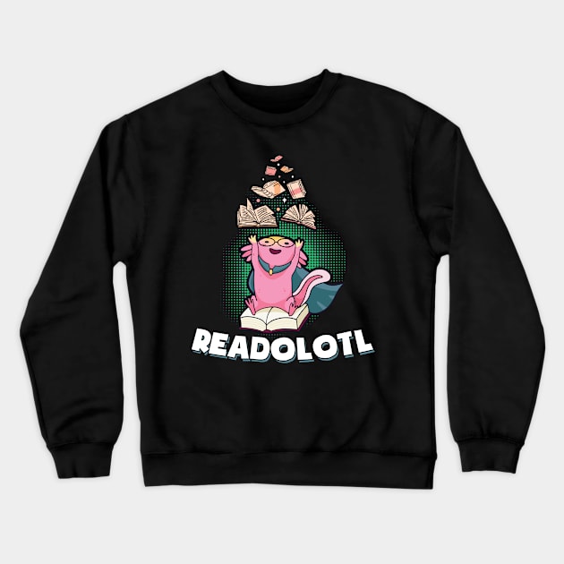 Reading Axolotl Mexican Salamander Readolotl Crewneck Sweatshirt by Peco-Designs